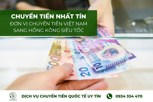 Chuyển tiền hoả tốc sang Hồng Kông tại Chuyển Tiền Nhất Tín