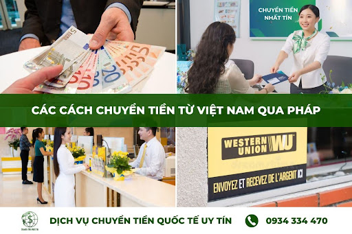 Chuyển tiền sang Pháp có nhiều phương pháp khác nhau