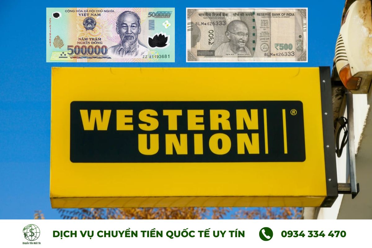 Gửi tiền từ Việt Nam sang Ấn Độ thông qua Western Union